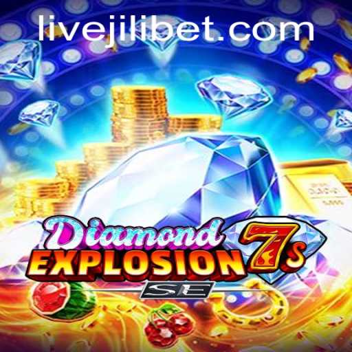 Exploring the Thrills of DiamondExplosion7sSE with Jilibet